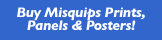 Buy Misquips Prints,  Panels &